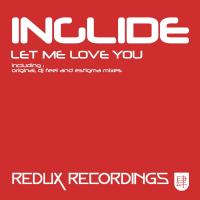 Artwork for Let Me Love You by Inglide