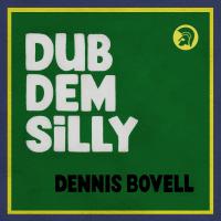 Artwork for Dub Dem Silly by Dennis Bovell