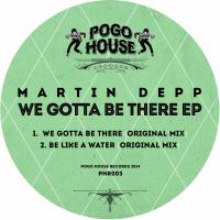 Artwork for We Gotta Be There EP by Martin Depp