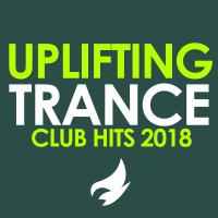 Artwork for Uplifting Trance: Club Hits 2018 by Various Artists