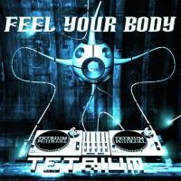 Artwork for Feel Your Body by Tetrium