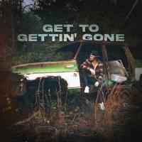 Artwork for Get to Gettin’ Gone by Bailey Zimmerman