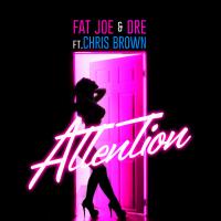 Artwork for Attention by Fat Joe