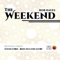 Artwork for The Weekend (The Remixes) by Rob Hayes