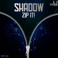 Artwork for Zip It! by Shadow