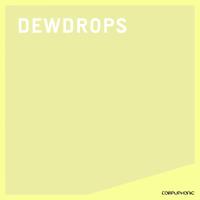 Artwork for Dewdrops by Kris Menace