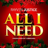 Artwork for All I Need by Rayven Justice