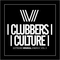 Artwork for Clubbers Culture: Extreme Minimal Energy, Vol.3 by Various Artists