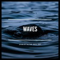 Artwork for Waves by Spanish Guitar Chill Out