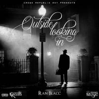 Artwork for Outside Looking In by Ran Blacc