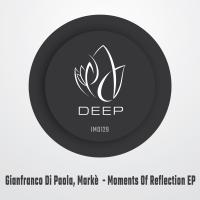 Artwork for Moments Of Reflection EP by Gianfranco Di Paola