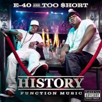 Artwork for History: Function Music by E-40