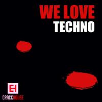 Artwork for We Love Techno by Various Artists