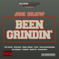 Artwork for Been Grindin' by Joe Blow