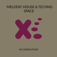 Artwork for Melodic House & Techno Space, Vol. 1 by Various Artists