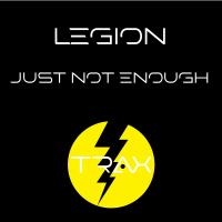 Artwork for Just Not Enough by Legion