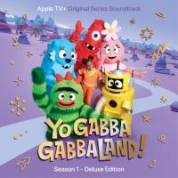 Artwork for Yo Gabba GabbaLand! (Season 1) (Apple TV+ Original Series Soundtracks) (Deluxe) by Yo Gabba Gabba