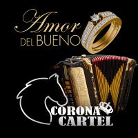 Artwork for Amor Del Bueno by Corona Cartel