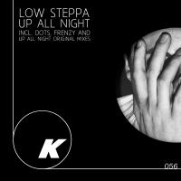 Artwork for Up All Night by Low Steppa