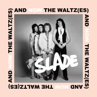 Artwork for And Now the Waltz(es) by Slade