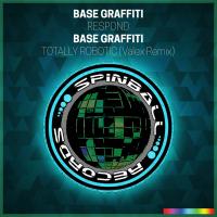 Artwork for Respond / Totally Robotic (Valex Remix) by Base Graffiti