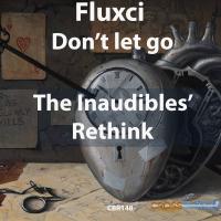 Artwork for Don't let go (The Inaudibles Rethink) by Fluxci