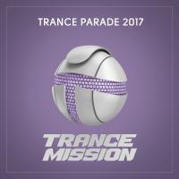 Artwork for Trance Parade 2017 by Various Artists