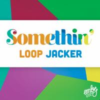 Artwork for Somethin' by Loop Jacker