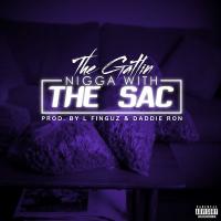 Artwork for Nigga With the Sac by The Gatlin