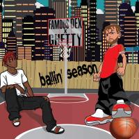 Artwork for Ballin' Season by Famous Dex