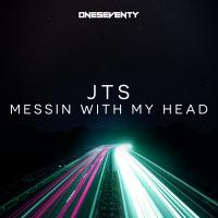 Artwork for Messin With My Head by JTS