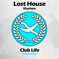 Artwork for Club Life by Lost House Rhythms