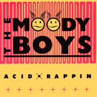 Artwork for Acid Rappin / Acid Heaven by The Moody Boys