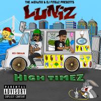 Artwork for High Timez by Luniz