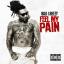 Artwork for Feel My Pain (feat. Jim Jones)