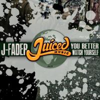 Artwork for You Better Watch Yourself by J Fader