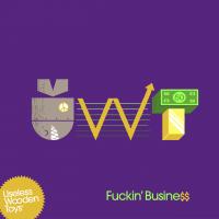 Artwork for Fuckin’ Business by Useless Wooden Toys