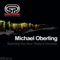 Artwork for Searching You Soul / Today Is Tomorrow by Michael Oberling