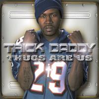 Artwork for THUGS ARE US by Trick Daddy