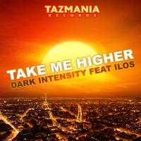 Artwork for Take Me Higher by Dark Intensity