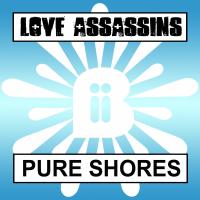 Artwork for Pure Shores by Love Assassins