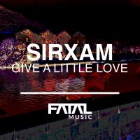 Artwork for Give A Little Love by Sirxam