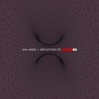 Artwork for Reflection EP by Ian Axide