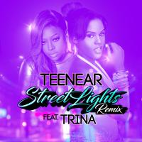 Artwork for Street Lights (Remix) [feat. Trina] by Teenear
