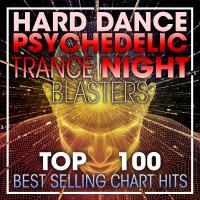 Artwork for Hard Dance Psychedelic Trance Night Blasters Top 100 Best Selling Chart Hits + DJ Mix by Doctor Spook