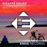 Artwork for Wait For You by Giraffe Squad