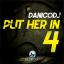 Artwork for Put Her In 4 (Original Mix)