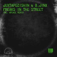 Artwork for Freaks In The Street by Juxtapozishin