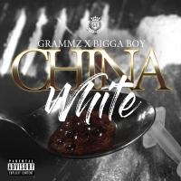 Artwork for China White (feat. Bigga Boy) by Grammz