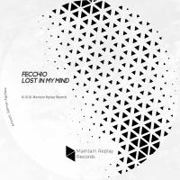 Artwork for Lost In My Mind EP by Fecchio